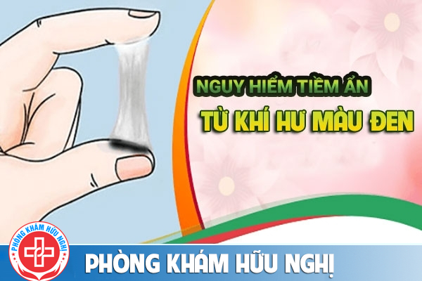 Nguy cơ khôn lường nếu nữ giới có khí hư màu đen