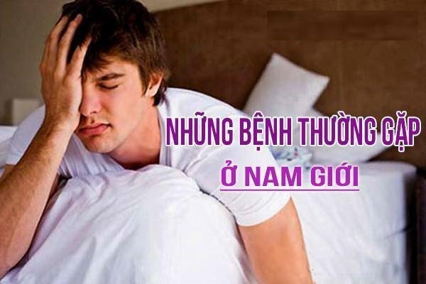 Bạn có biết những bệnh nam khoa thường gặp là gì không?