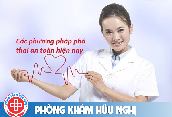 Phá thai an toàn và các phương pháp phá thai được nhiều chị em lựa chọn