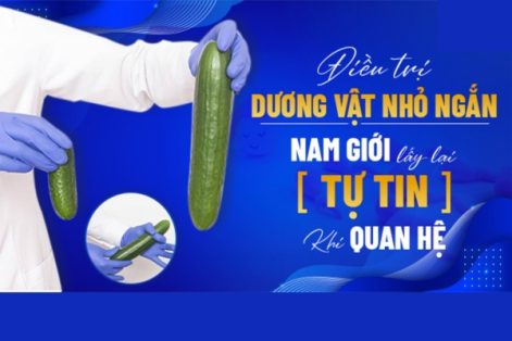 Tại Sao Dương Vật Bị Nhỏ? Ảnh Hưởng Và Cách Làm Dương Vật To, Dài