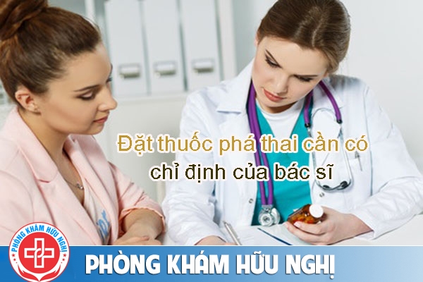 Đặt thuốc phá thai như thế nào an toàn hiệu quả?