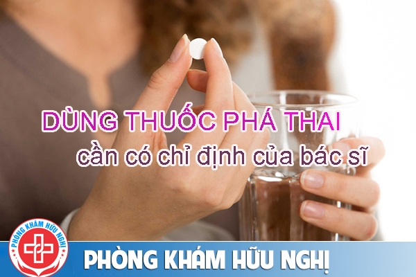Cách dùng thuốc phá thai hiệu quả an toàn