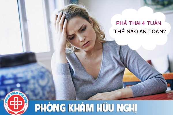 Thuốc phá thai 4 tuần an toàn hiệu quả