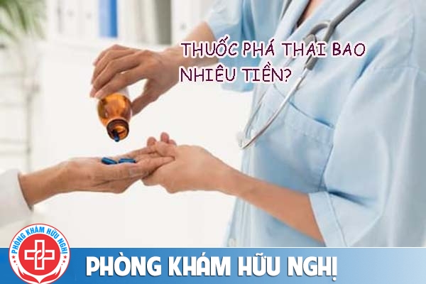 Thuốc phá thai bao nhiêu tiền?