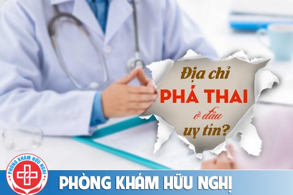 Đâu là địa chỉ phá thai ở Quảng Nam uy tín?