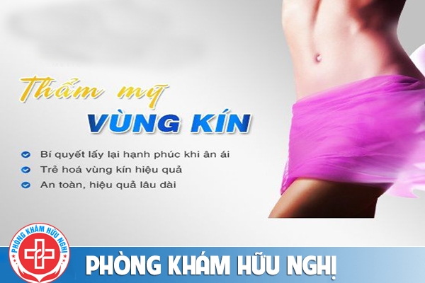 Thẩm mỹ vùng kín nữ bí quyết giúp chị em lấy lại tự tin