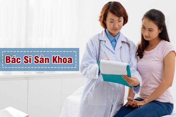 Bác sĩ sản khoa – yếu tố bảo vệ sức khỏe sinh sản tối ưu