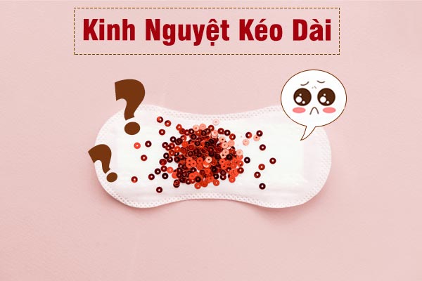 Kinh nguyệt kéo dài cảnh báo bệnh lý gì?