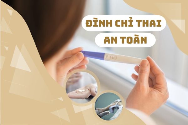 Hiểu đúng về đình chỉ thai an toàn