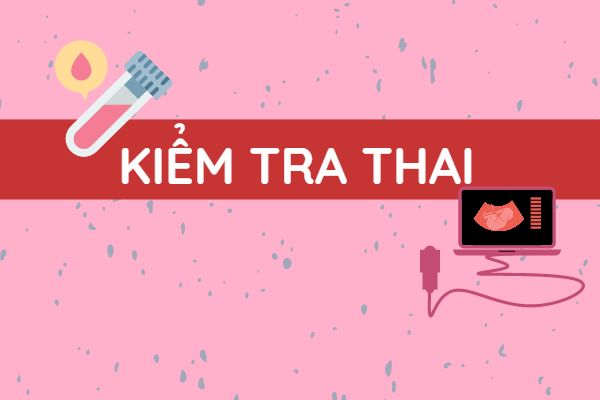 Kiểm tra thai – một quyết định đúng đắn