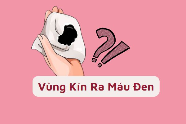 Vùng kín ra máu đen cảnh báo điều gì và phải làm sao?